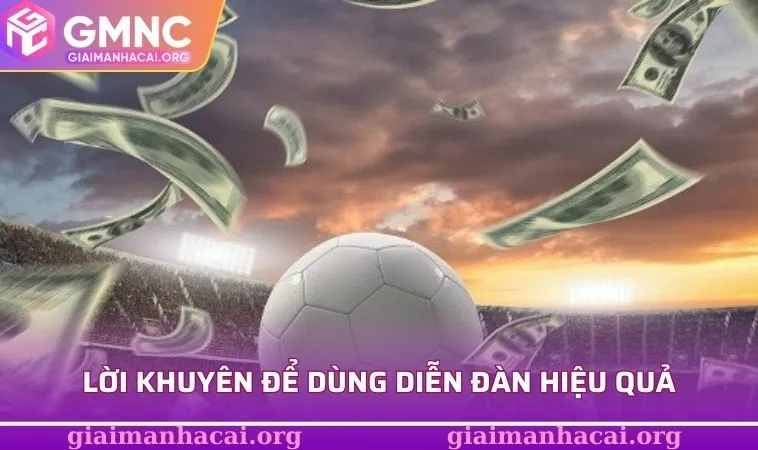 Lời khuyên để dùng diễn đàn hiệu quả