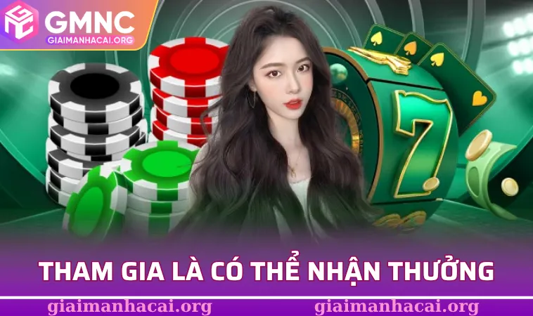 Tham gia là có thể nhận thưởng từ nhiều chương trình 